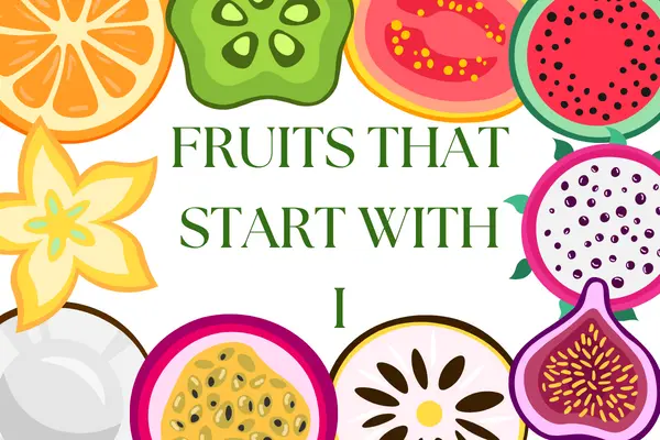 Fruits That Start With I