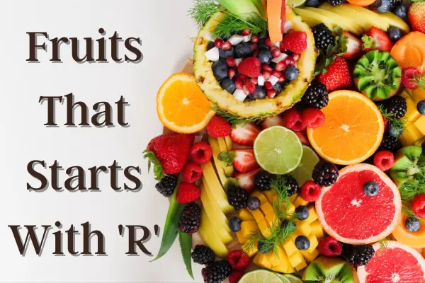 Fruits That Start With R